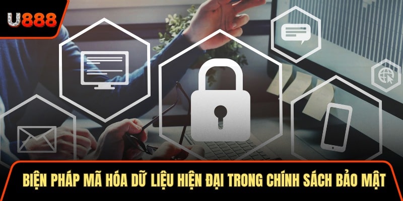 Biện pháp mã hóa dữ liệu hiện đại trong chính sách bảo mật U888